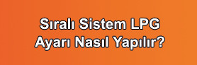 Lpg Ayarı Nasıl Yapılır 