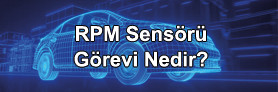 Rpm Sensörü Nedir ?