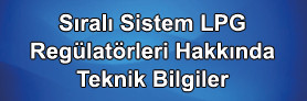 Sıralı Sistem Regülatör Teknik Bilgiler