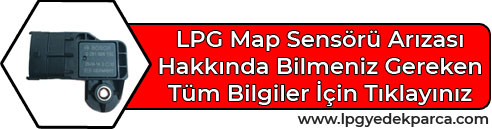 Landirenzo Map Sensörü Arızası Hakkında Detaylı Bilgiler