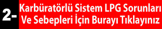 Karbüratörlü Sistem LPG Sorunları Ve Sebepleri