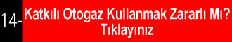 Katkılı Otogaz Kullanmak Zararlımı